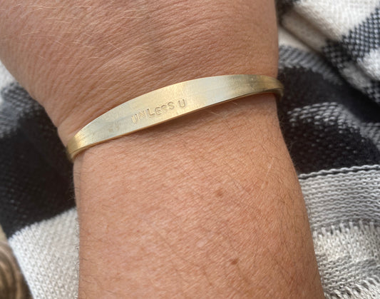 "Unless U" | Birch Cuff